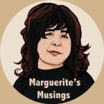 Marguerite's Musings